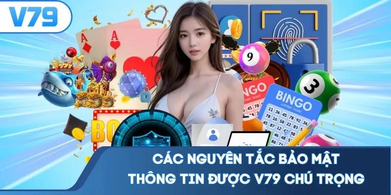 cac-nguyen-tac-bao-mat-thong-tin-duoc-v79-chu-trong Các nguyên tắc bảo mật thông tin được V79 chú trọng