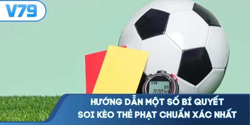 huong-dan-mot-so-bi-quyet-soi-keo-the-phat-chuan-xac-nhat Hướng dẫn một số bí quyết soi kèo thẻ phạt chuẩn xác nhất