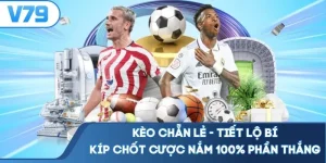 Kèo Chẵn Lẻ - Tiết Lô Bí Kíp Chốt Cược Nắm 100% Phần Thắng