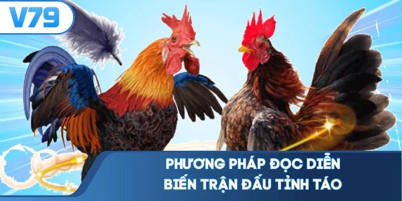 Phương pháp đọc diễn biến trận đấu tỉnh táo